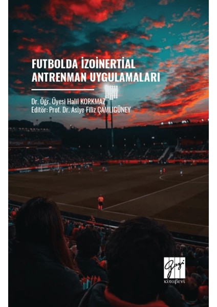 Futbolda İzoinertial Antrenman Uygulamaları - Halil Korkmaz