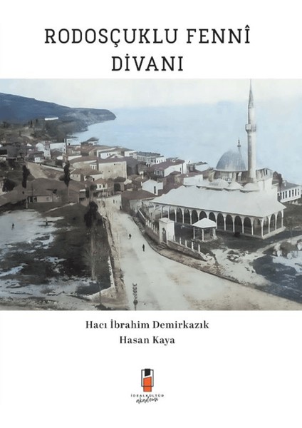 Rodosçuklu Fenni Divanı - Hacı İbrahim Demirkazık