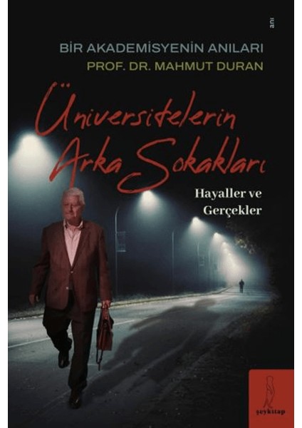 Üniversitelerin Arka Sokakları “Hayaller ve Gerçekler" - Mahmut Duran