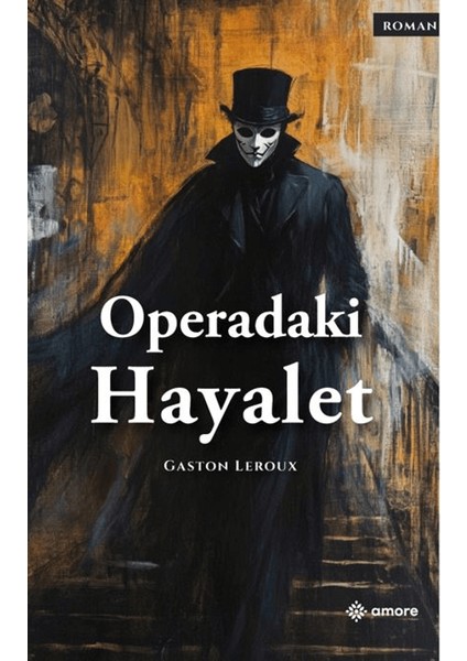 Operadaki Hayalet - Gaston Leroux