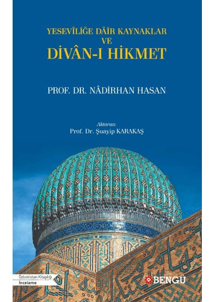 Yeseviliğe Dair Kaynaklar ve Divan-ı Hikmet - Nadirhan Hasan