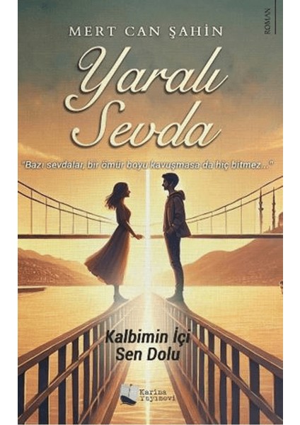 Yaralı Sevda - Mert Can Şahin