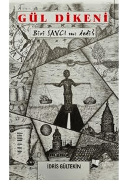 Gül Dikeni - İdris Gültekin