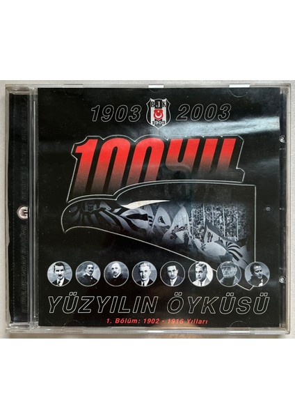 Beşiktaş Yüzyılın Öyküsü 1.bölüm 1902-1916 Yılları VCD (Dönem Baskı Orjinal Cd)