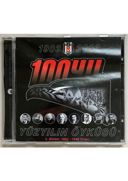 Beşiktaş Yüzyılın Öyküsü 3.bölüm 1933-1940 Yılları VCD (Dönem Baskı Orjinal Cd)