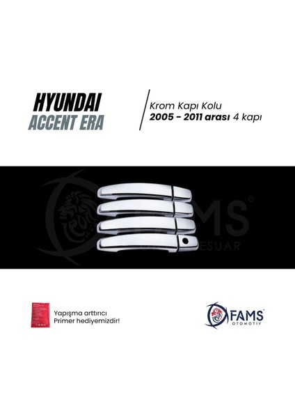 Hyundai Accent Era Krom Kapı Kolu 4 Kapı 2005 - 2011 Arası Paslanmaz Çelik fiyatları