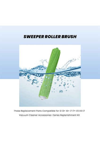 I7 E5 E6 I3 Elektrikli Süpürge Aksesuarları I Serisi Yenileme Kiti Için Silindir Fırça Yedek Parçaları (Yurt Dışından) modelleri