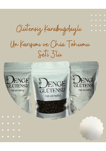 Denge Glutensiz Karabuğdaylı Un Karışımı ve Chia Tohumu 3'lü Set fiyatları