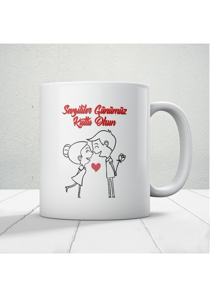 Sevgililer Günümüz Kutlu Olsun Baskılı Kupa Bardak