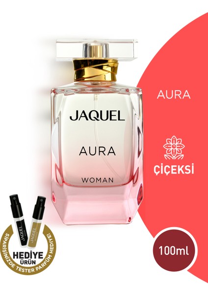 Aura Kadın Parfüm 100ml, Çiçeksi, Siyah Üzüm, İris, Yasemin, Portakal Çiçeği, Pralin, Vanilya
