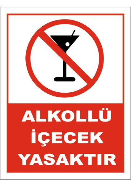 Alkolu İçecek Yasaktır Uyarı Levhası(19X25 cm)