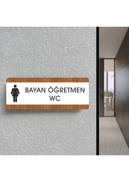 Bayan Öğretmen Wc Ofis Departman Kapı İsimliği, Yönlendirme Levhası 26X10 cm Beyaz-Ceviz