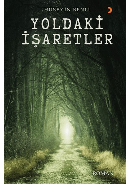 Yoldaki İşaretler - Hüseyin Benli