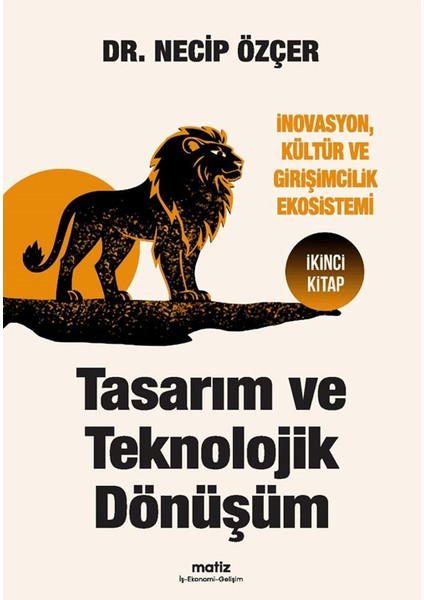 Tasarım ve Teknolojik Dönüşüm - Necip Özçer