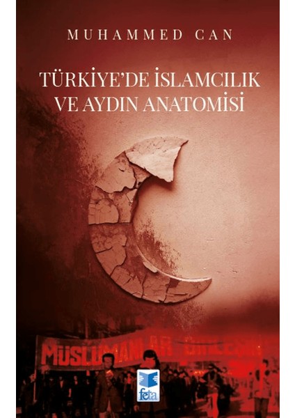 Türkiye’de İslamcılık ve Aydın Anatomisi - Muhammed Can