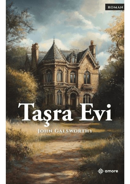 Taşra Evi - John Galsworthy