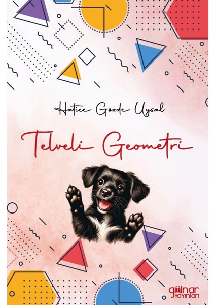 Telveli Geometri - Hatice Gözde Uysal