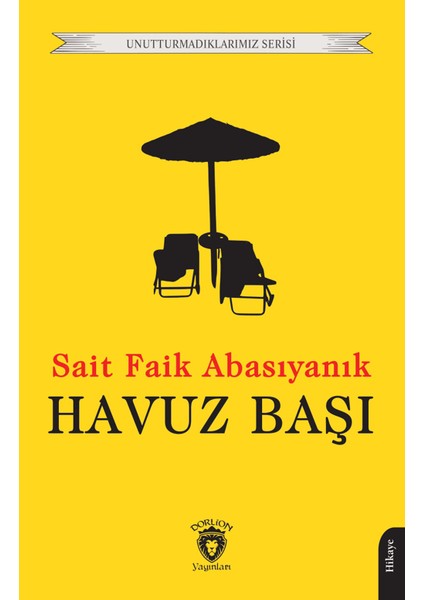 Havuz Başı - Sait Faik Abasıyanık