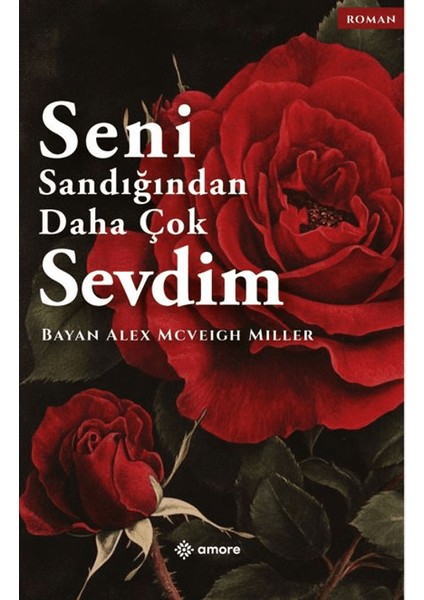 Seni Sandığından Daha Çok Sevdim - Alex Mcveigh Miller