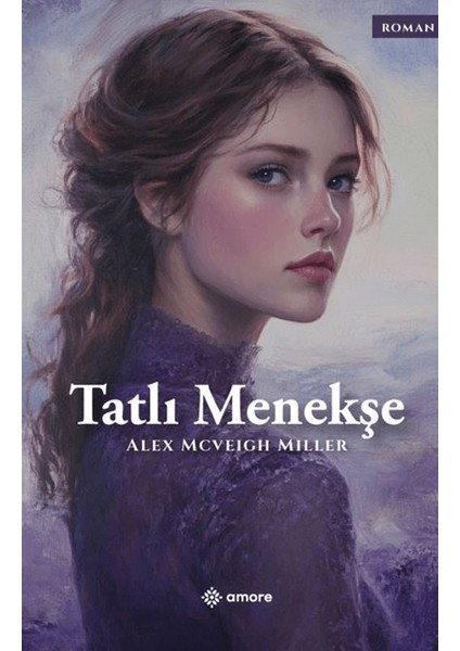 Tatlı Menekşe - Alex Mcveigh Miller