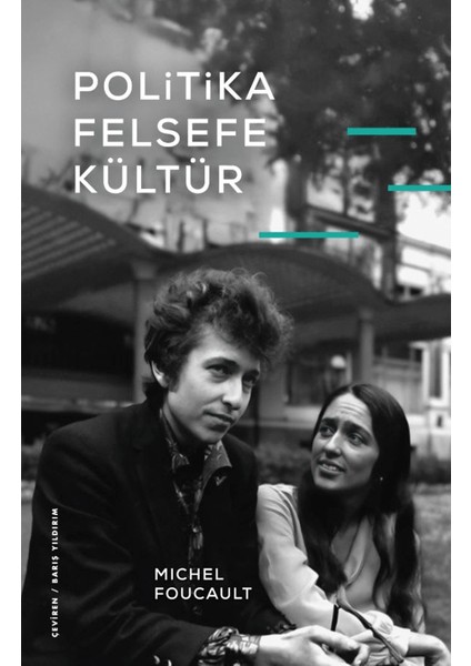 Politika, Felsefe, Kültür - Michel Foucault