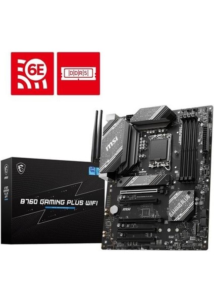Msı B760 Gamıng Plus Wıfı Soket 1700 Ddr5 6800(OC) Pcı-E ,m.2 Usb3.2 Hdmı,dp 1x 2.5g Lan Wı-Fı 6e Atx