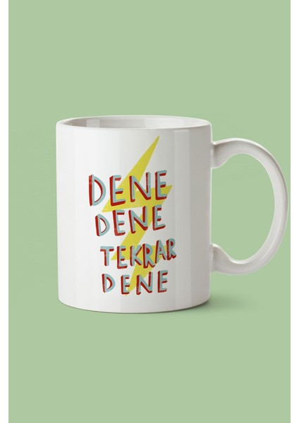 Dene Dene Tekrar Dene Baskılı Kupa Bardak - Sevgililer Günü Hediye /// Özel