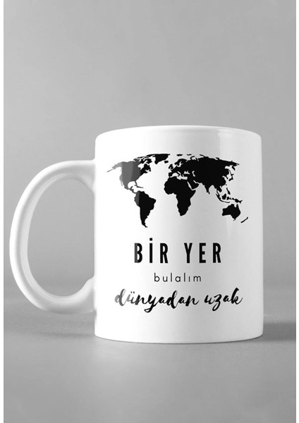 Bir Yer Bulalım Dünyadan Uzak Tasarımlı Kupa Bardak, Çay-Kahve-Çorba Kupası Sevgililer Günü