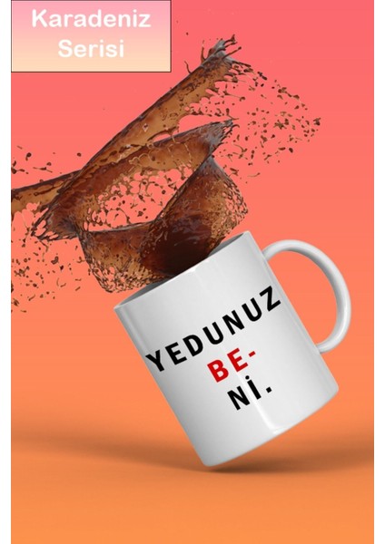 Karadeniz Tasarımlı Komik Yazılı Kupa Bardak, Şiveli Komik Kupa Bardak, Karadenizli Bardak