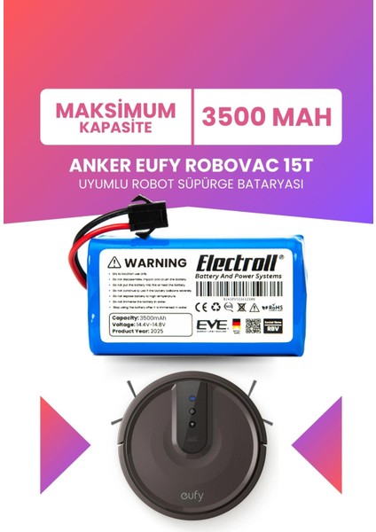 Eufy Robovac 15T Uyumlu Batarya (Maksimum Kapasite) 3500MAH Robot Süpürge Bataryası T2115
