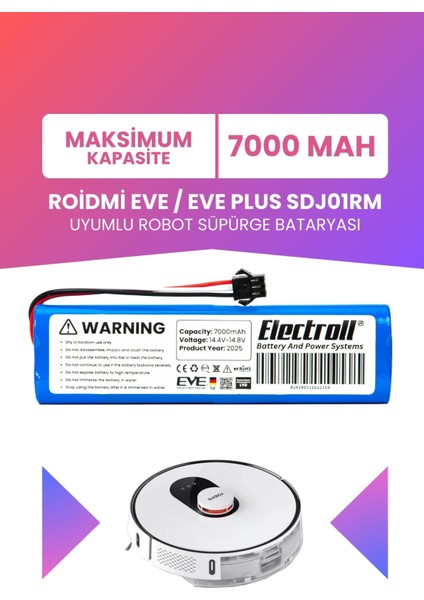 Roidmi Eve / Eve Plus SDJ01RM Uyumlu Batarya (Maksimum Kapasite) 7000MAH Pil Robot Süpürge Bataryası