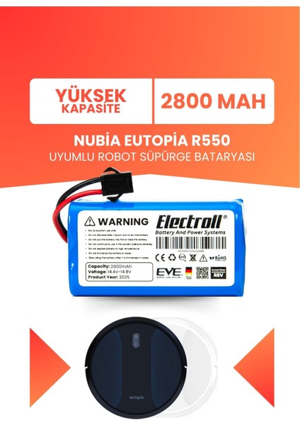 Nubia Eutopia R550 Uyumlu Batarya (Yüksek Kapasite) 2800MAH Pil Robot Süpürge Bataryası