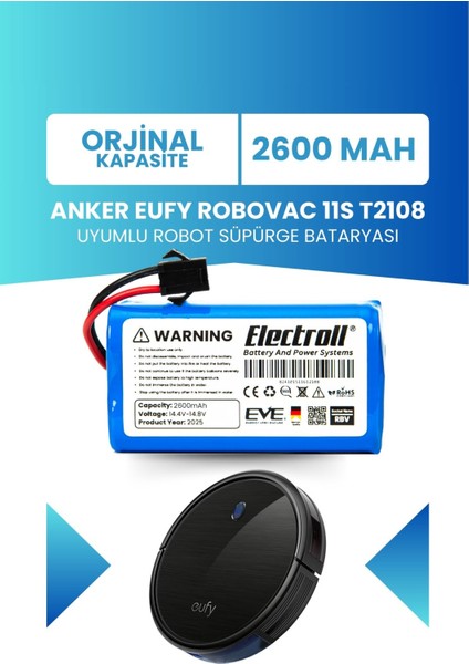Eufy Robovac 11S T2108 Uyumlu Batarya (Orjinal Kapasite) 2600MAH Pil Robot Süpürge Batarya