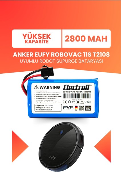 Eufy Robovac 11S T2108 Uyumlu Batarya (Yüksek Kapasite) 2800MAH Pil Robot Süpürge Batarya
