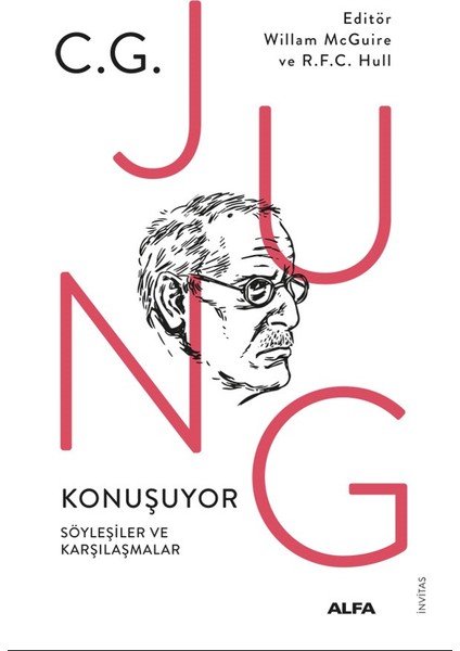 C.G. Jung Konuşuyor - Söyleşiler ve Karşılaşmalar