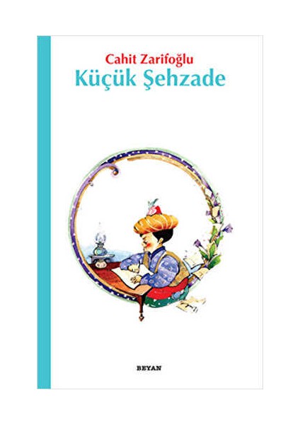 Küçük Şehzade - Cahit Zarifoğlu