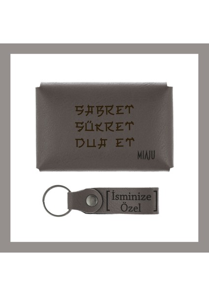 Kül Gri, Hayatın Anlamını Anımsatan Set, Sabret, Şükret, Dua Et Yazılı, Isme Özel Cüzdan ve Anahtar