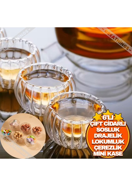 6 Adet Çift Cidarlı Mini Kase Sosluk Lokumluk | Reçellik Şekerlik Çerezlik Drajelik Cam Kase Seti