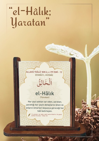 - Esmâü'l-Hüsnâ (Allahü Teâlâ' nın (C.c) 99 Ismi) Taba Renk