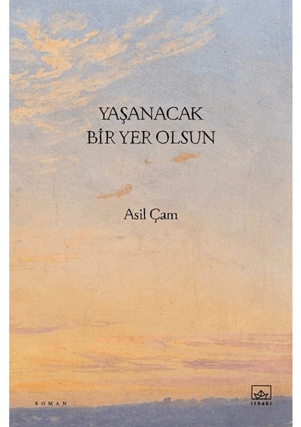 Yaşanacak Bir Yer Olsun - Asil Çam