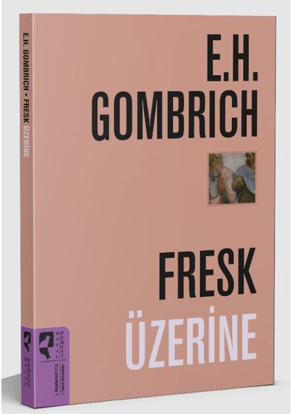 Fresk Üzerine - E. H. Gombrich