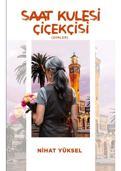 Saat Kulesi Çiçekçisi - Nihat Yüksel