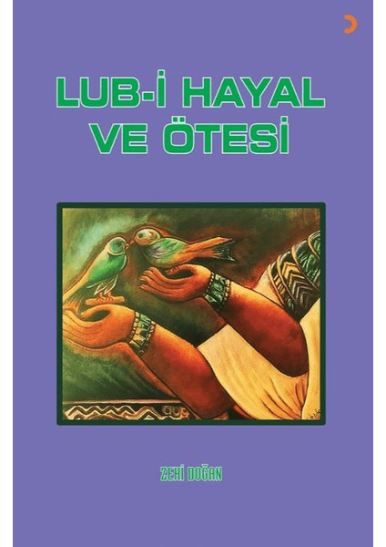 Lub-I Hayal ve Ötesi - Zeki Doğan
