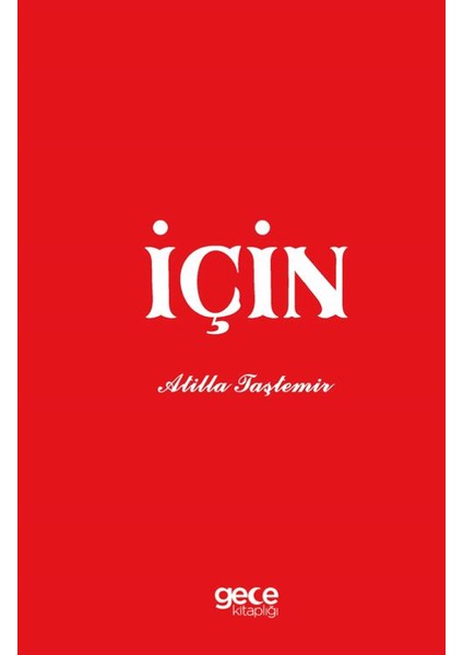 İçin - Atilla Taştemir