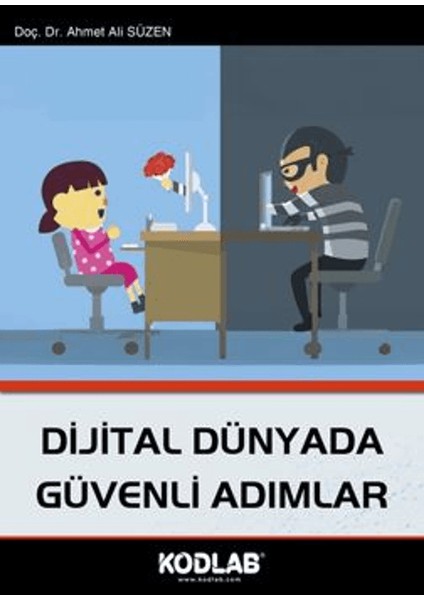 Dijital Dünyada Güvenli Adımlar - Ahmet Ali Süzen