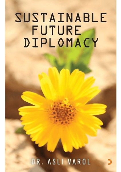 Sustainable Future Diplomacy - Aslı Varol