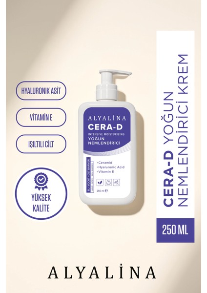 Cera-D Yoğun Nemlendirici Krem - Ceramid, Hyarulonik Asid ve E Vitamini Içerikli - 250 ml