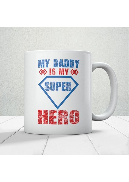 My Super Hero Baskılı Babalar Günü Kupa Bardak Kahve Kupa