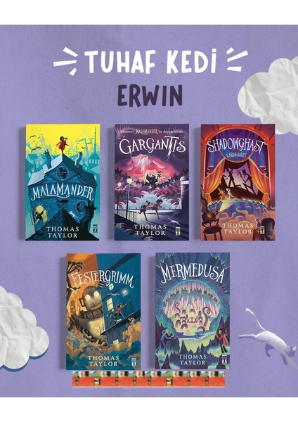 Malamander, Mermedusa, Festergrimm, Gargantis, Shadowghast -Thomas Taylor(5kitap