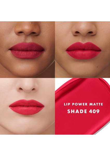 Lıp Power Matte 409